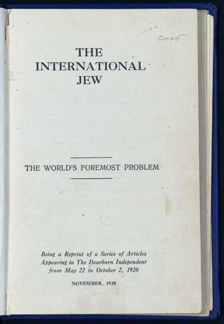 La publication Ford «Le Juif international », le problème le plus important du monde. Articles de The Dearborn Independent, 1920. (Photo, Wikimedia Commons)