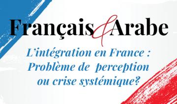 À regarder : «Les Français d’origine Arabe, minorité marginalisée de France»