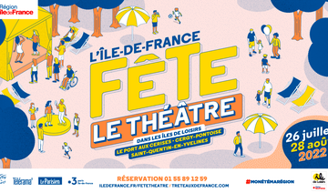 L'Île-De-France fête le théâtre 2022 