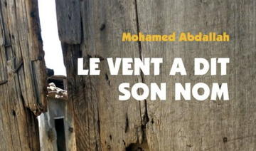 «Le vent a dit son nom» de Mohamed Abdellah: Prémices de la Révolution