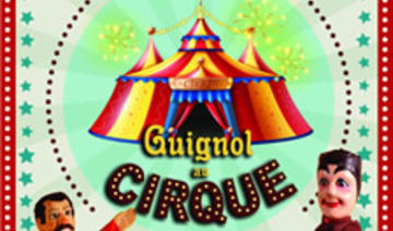 Guignol au Cirque au théâtre Le Monnot